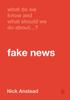 Книга What Do We Know and What Should We Do About Fake News?