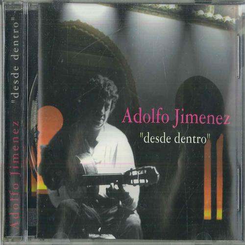 CD ADOLFO JIMENEZ Desde Dentro E0002D MEDITERANEO 1999 Spain Pop Used