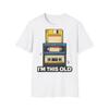 Im This Old Retro T Shirt Vintage Comfortable Slightly Stretched Fashion Streetwear Casual Homme Versatile