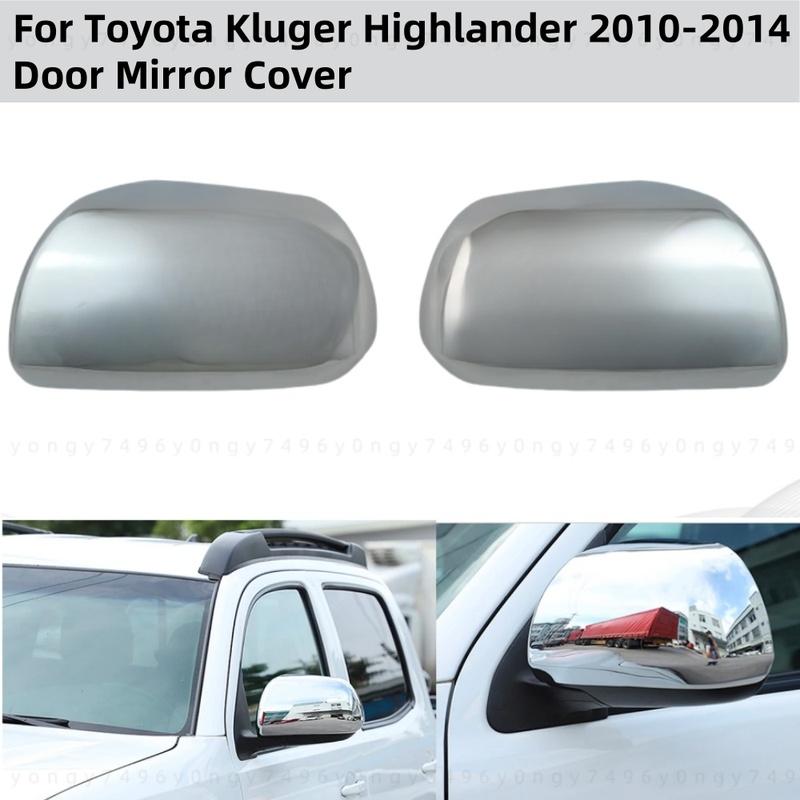 2010 2011 2012 2013 2014 For Toyota Kluger Highlander Chrome Rearview Car Upgrade Accessories Side Door Mirror Covers Trim