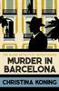 Книга Murder In Barcelona : The Thrilling Inter-war Mystery Series