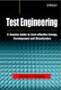 Книга Test Engineering : A Concise Guide To Cost-effective Design, Development and Manufacture
