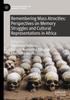 Книга Remembering Mass Atrocities: Perspectives On Memory Struggles and Cultural Representations In Africa
