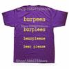 Funny Burpees Graphic T Shirts Men Women Pure Cotton Humor Streetwear Tee Shirt Short Sleeve Unisex Loose Clothing