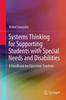 The Systems Thinking for Supporting Students with Special Needs and Disabilities : A Handbook for Classroom Teachers Book
