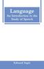 Книга Language : An Introduction To the Study of Speech