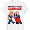 Funny Garbage for Trump 2024 - Time To Take Out The Garbage T-Shirt Men's and Women's Loose Fitting Clothes