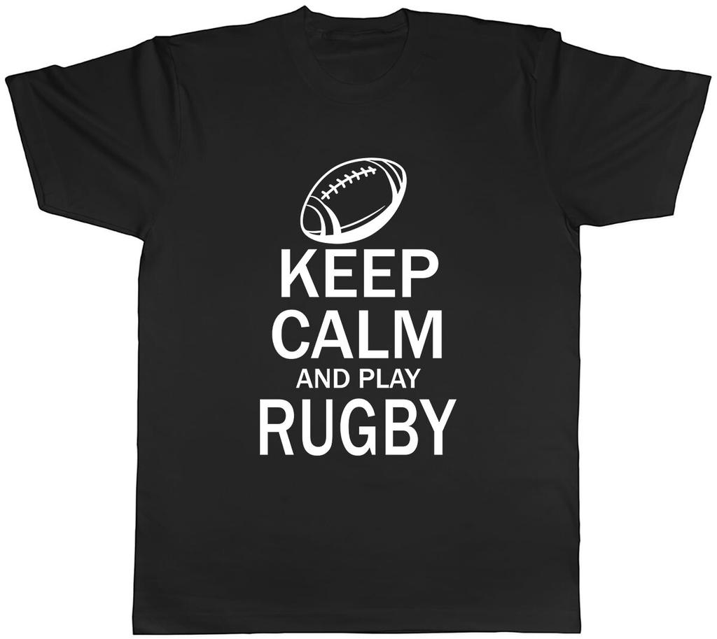 Keep Calm and Play Rugby Unisexs Unisex TShirt Tee