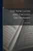 Книга The New Latin and English Dictionary