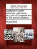 The Sketches In North America : With Some Account of Congress and of the Slavery Question. Book