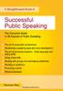 The Successful Public Speaking : Straightforward Guide Book
