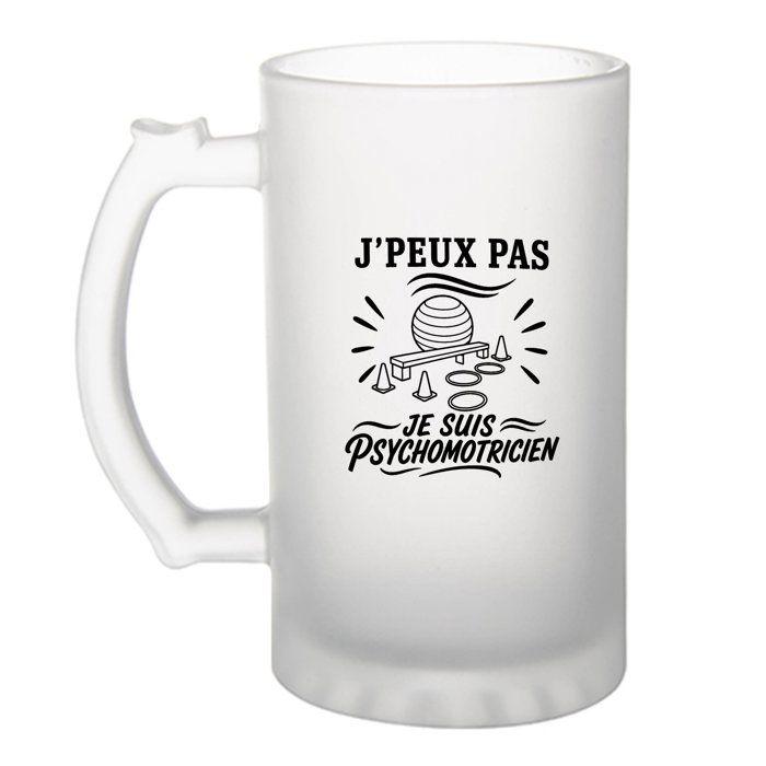 Chope à bière - PLANETEE - J’peux pas je suis Psychomotricien - Givré - Verre trempé - 470 ml
