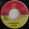 7inch Record LADY SAW - Nah Mind No Man NONE Q45 2003 Jamaica Reggae, Ska & Dub Used