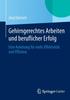 The Gehirngerechtes Arbeiten Und Beruflicher Erfolg : Eine Anleitung Fur Mehr Effektivitat Und Effizienz Book