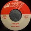 7-дюймовая пластинка ФРЕДДИ МАККЕЙ - О, Кэрол ML4284 Большой хит! Регги, Ска и Даб из США (Б/У)