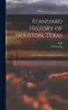 Книга Standard History of Houston, Texas : From a Study of the Original Sources
