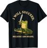 I Will Succeed T-Shirt