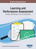 The Learning and Performance Assessment : Concepts, Methodologies, Tools, and Applications, VOL 1 Book