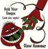 CD CLAW HAMMER - Hold Your Tongue  MVCT24003 Japan Rock Used