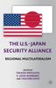 Книга The U.S.-Japan Security Alliance : Regional Multilateralism