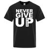 You'll Never Walk Alone Never Give Up T-Shirts Women Loose Oversized Short Sleeve Cotton Breathable Tops Casual Tee Clothes