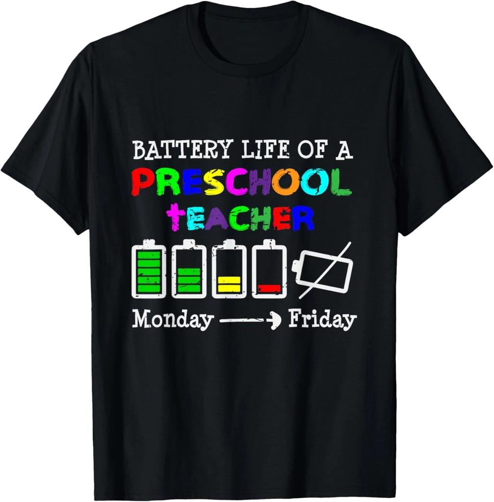Battery Life of a Preschool teacher Tee Shirts Gift Unisex T-Shirt
