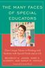 Книга The Many Faces of Special Educators : Their Unique Talents In Working with Students with Special Needs and In Life