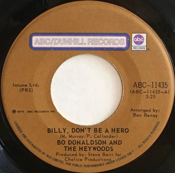 7-дюймовая пластинка BO DONALDSON & THE HEYWOODS - Billy, Don't Be A Hero ABC11435 ABC/Dunhill Rec 1974 Канада Рок Б/У
