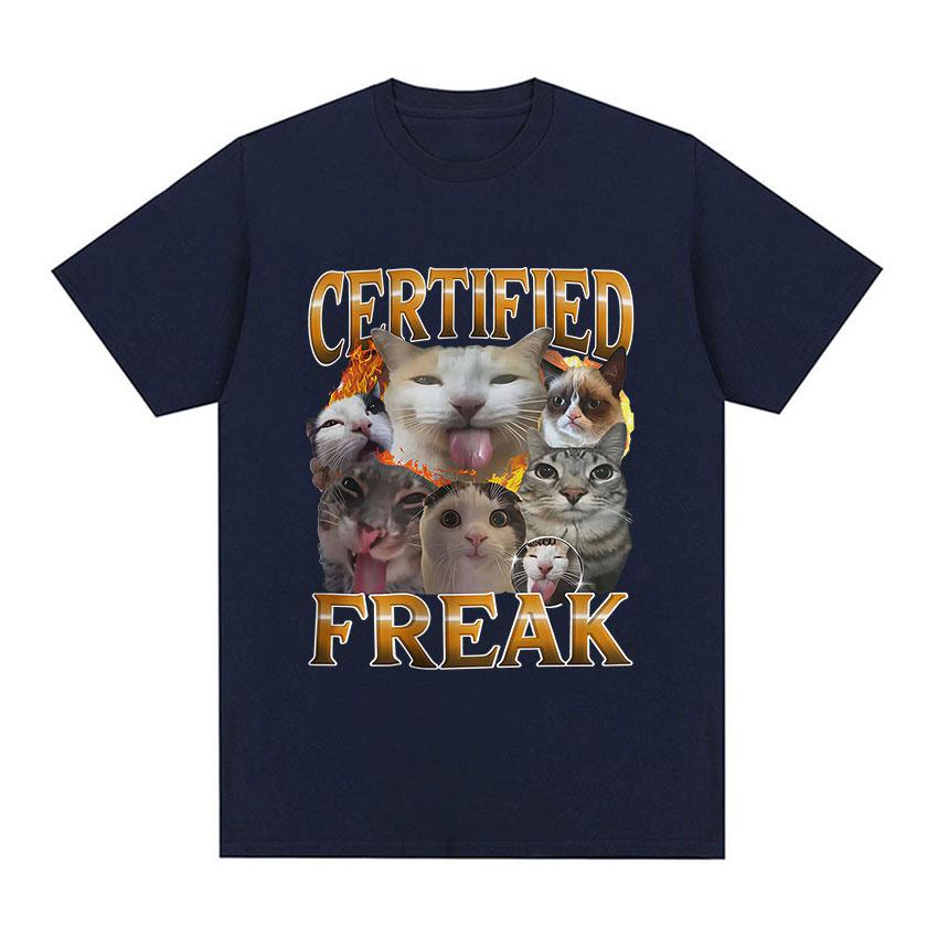 Funny Certified Freak Cat Meme T-Shirt Unisex Women Cute Humor Style Short Sleeve T Shirt Fashion High Quality 100% Cotton T-shirts