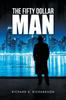 Книга The Fifty Dollar Man : A Tony Langel Mystery Series
