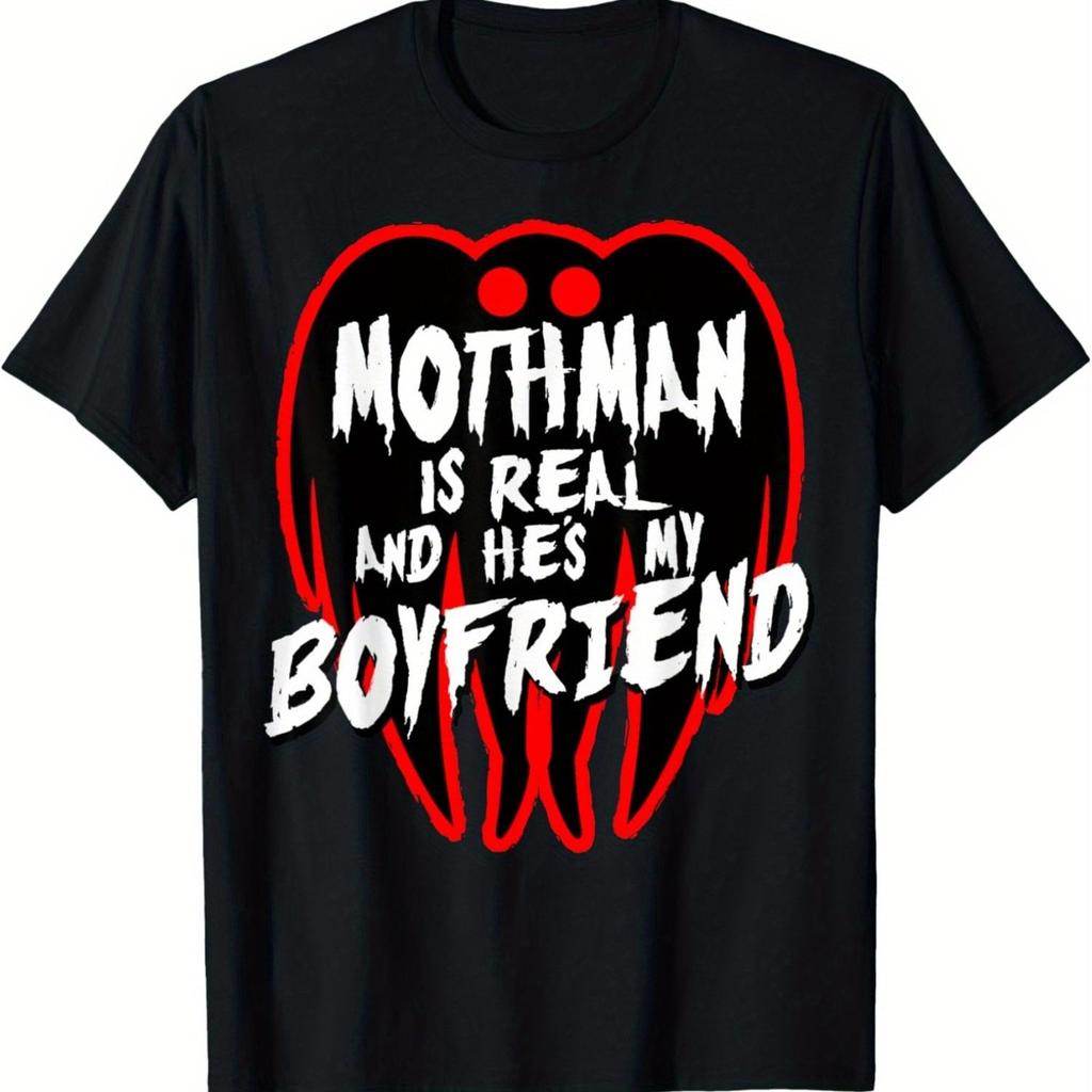 Mothman Is Real And Hes My Boyfriend Graphic Tee Mens Casual Cotton Round Neck Tshirt