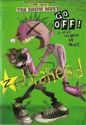 DVD ZEBRAHEAD - Live At The House Of Blues 788269 Kung Fu Films, 2004 США Рок Б/У