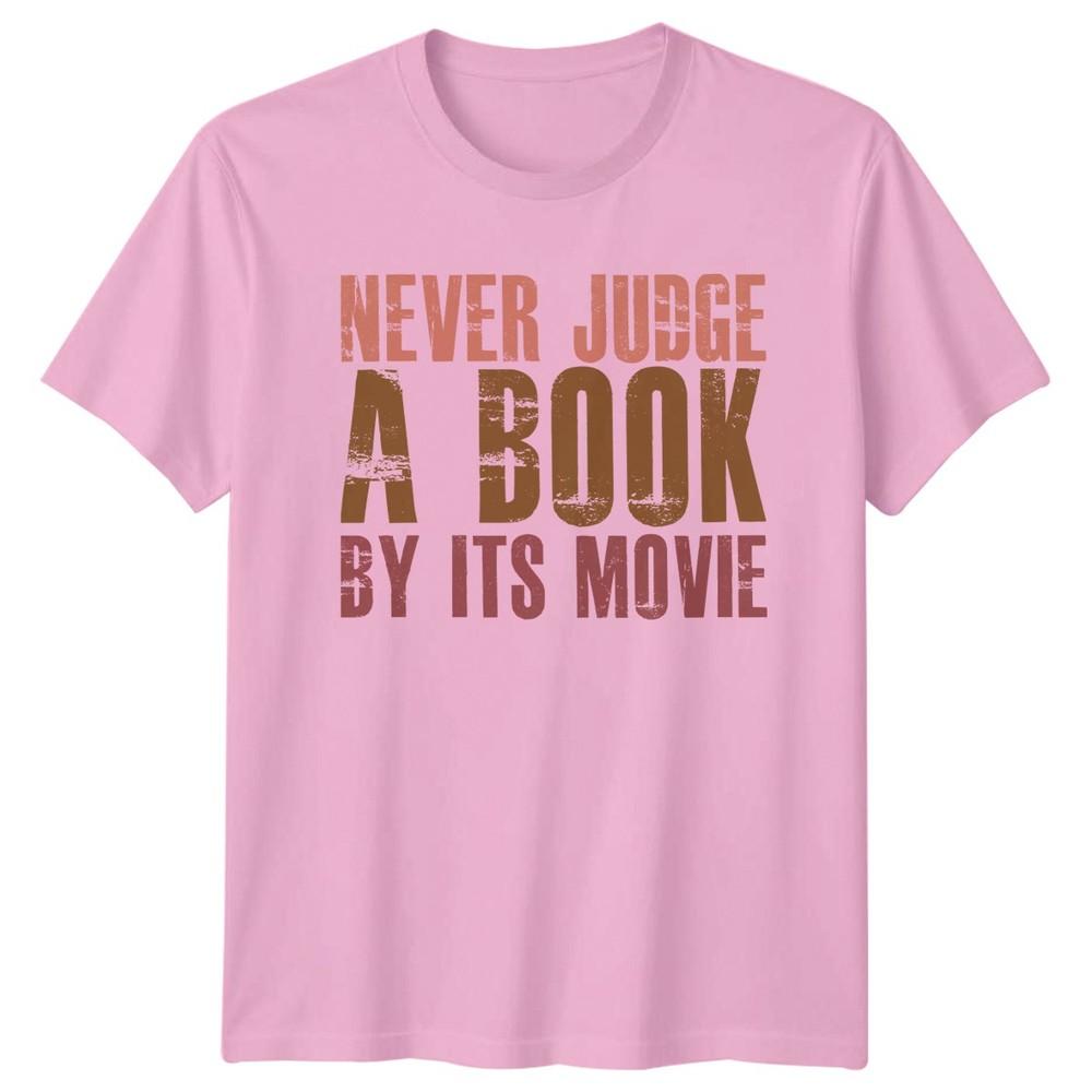 Never Judge A Book By TShirt Literature Reading Birthday Gift For Him And Her