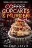 Книга Coffee Cupcakes Murder Skyvalley Cozy Mystery Series Book 1 by William Jarvis - Paperback
