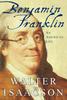 The Benjamin Franklin : An American Life Book