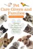 Книга Pet Care Givers and Families : Getting the Most from Dog Playgroups, Walkers, and Pet Sitters