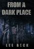 Книга From a Dark Place