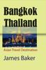 Книга Bangkok, Thailand : Asian Travel Destination
