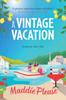 Книга A Vintage Vacation : The Perfect Feel-good Read from Maddie Please