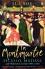 Книга In Montmartre : Picasso, Matisse and Modernism In Paris, 1900-1910