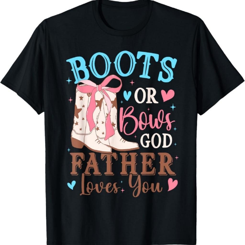 Boots or Bows Gender Reveal Decorations Godfather Loves You T-Shirt
