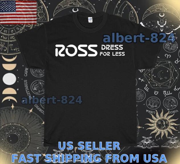 NEW SHIRT ROSS STORES TRENDS T shirt FUNNY AMERICAN SIZE S TO 5XL
