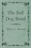 Книга The Bull Dog Breed