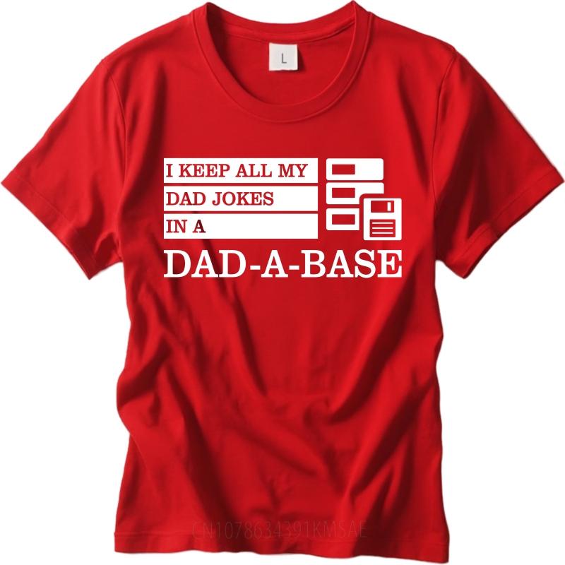Basic For Her Summer Tshirt I Keep All My Dad Jokes In A Dad A Base Short Sleeve New Arrived O Neck For Men Tops Teeshirt Male
