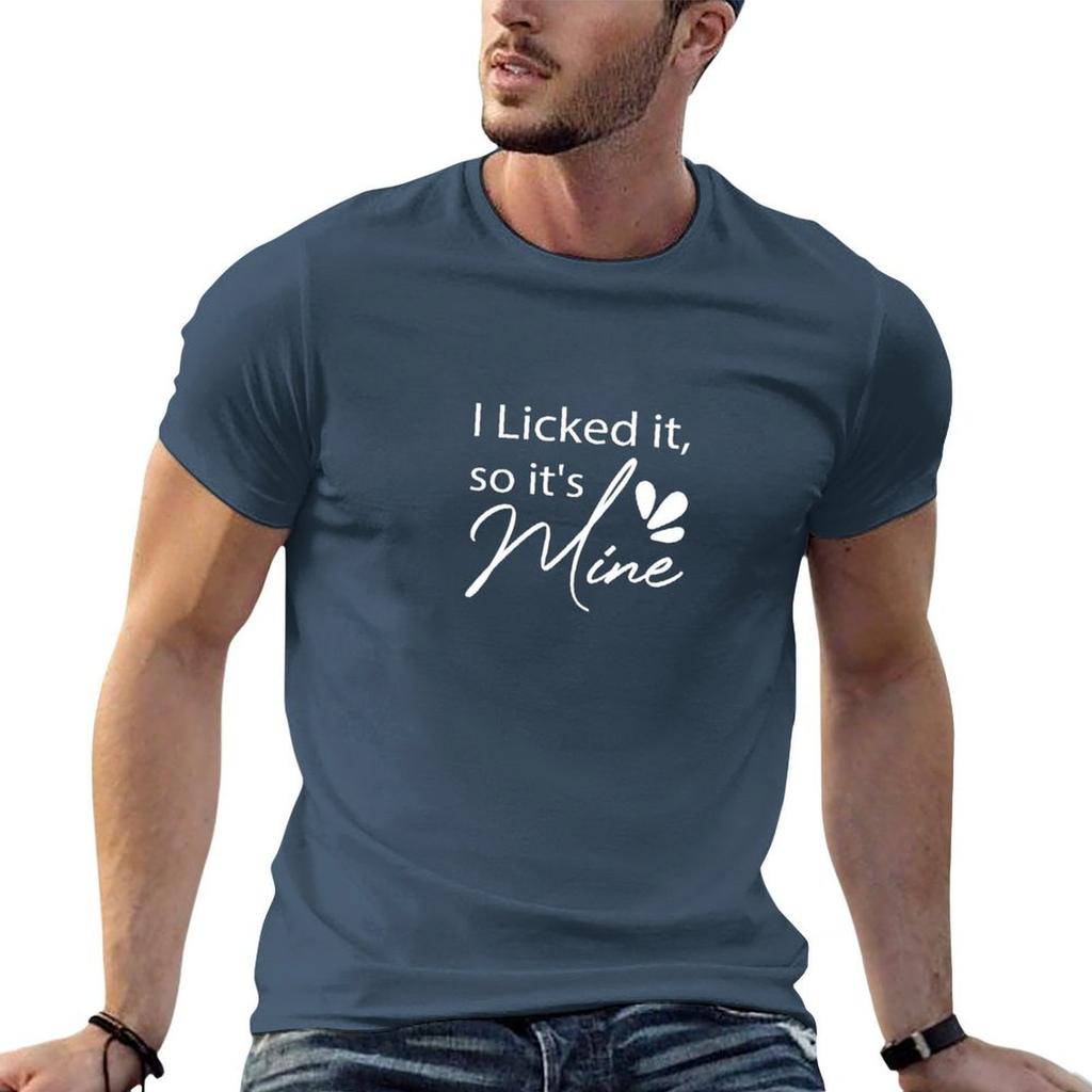 I Licked It So Its Mine Funny Tshirt Urban Style Print Tshirt