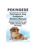 Книга Pekingese. Pekingese Dog Complete Owners Manual. Pekingese Book for Care, Costs, Feeding, Grooming, Health and Training..