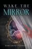 Книга Wake the Mirror
