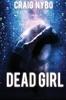 Книга Dead Girl by Craig Nybo - Paperback