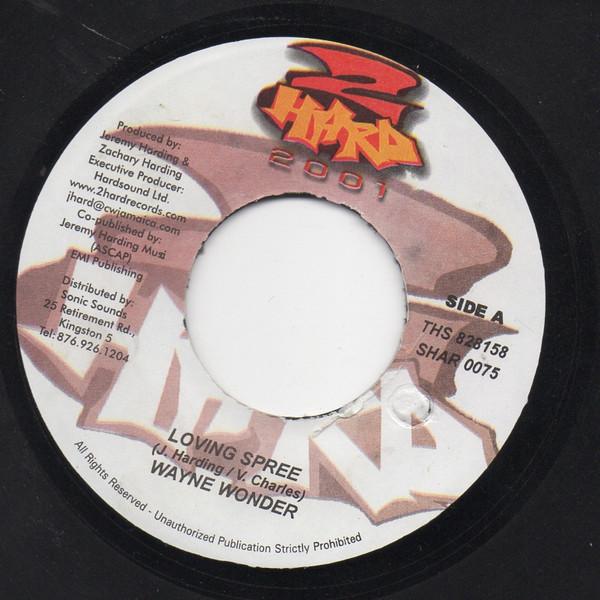 7-дюймовая пластинка WAYNE WONDER Loving Spree SHAR0075 2 Hard 2001 2001 Ямайка Регги Ска Даб Б/у