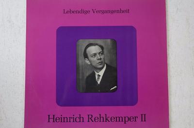 Виниловая пластинка HEINRICH REHKEMPER Lebendige Vergangenheit Heinrich LV127 LEBENDIGE VERGA Австрия Классика Б/у